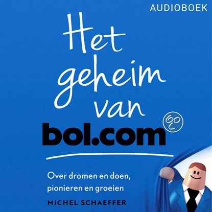 Het geheim van bol.com, Michel Schaeffer - Luisterboek MP3 - 9789463624978