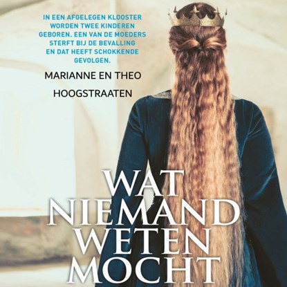 Wat niemand weten mocht, Marianne en Theo Hoogstraaten - Luisterboek MP3 - 9789463625036