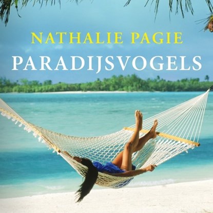 Paradijsvogels, Nathalie Pagie - Luisterboek MP3 - 9789463628808