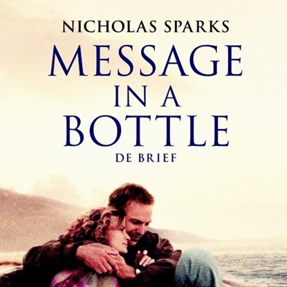 Message in a bottle (De brief), Nicholas Sparks - Luisterboek MP3 - 9789463628846