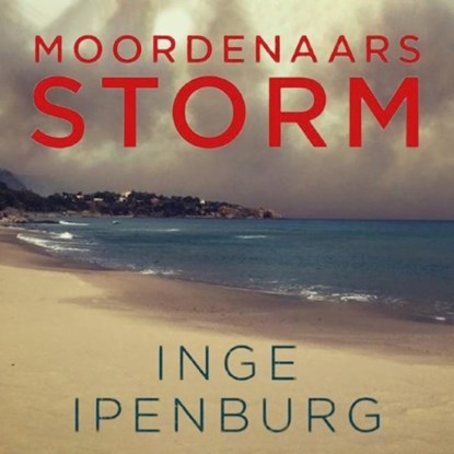 Moordenaarsstorm, Inge Ipenburg - Luisterboek MP3 - 9789463629218