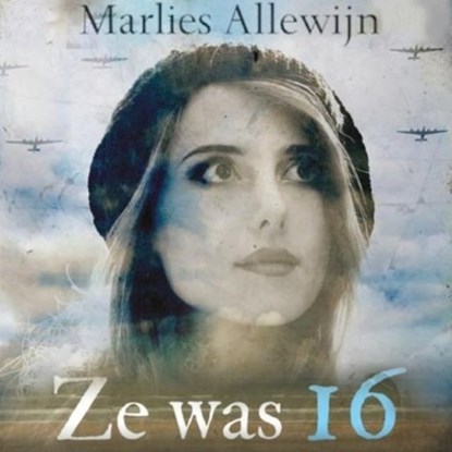 Ze was 16, Marlies Allewijn - Luisterboek MP3 - 9789463629546