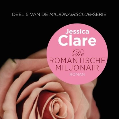 De romantische miljonair, Jessica Clare - Luisterboek MP3 - 9789463629720