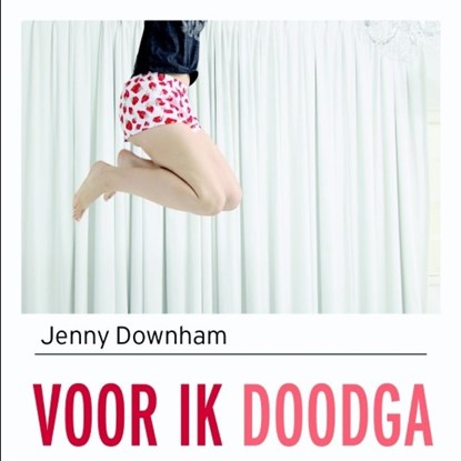 Voor ik doodga, Jenny Downham - Luisterboek MP3 - 9789463629959