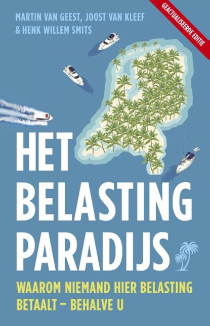 Het belastingparadijs, Martin van Geest ; Joost van Kleef ; Henk Willem Smits - Luisterboek MP3 - 9789463631662