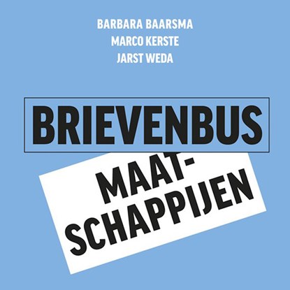 Brievenbusmaatschappijen, Barbara Baarsma ; Marco Kerste ; Jarst Weda - Luisterboek MP3 - 9789463631686