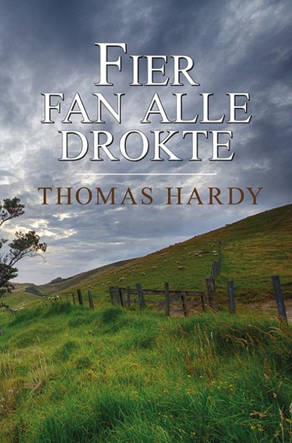 Fier fan alle drokte, Thomas Hardy - Paperback - 9789463650724