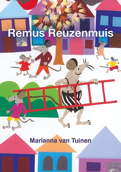 Remus Reuzenmuis, Marianna van Tuinen - Paperback - 9789463650830