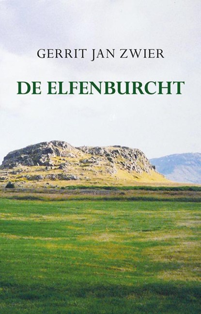 De elfenburcht, Gerrit Jan Zwier - Paperback - 9789463651738
