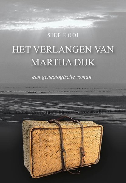Het verlangen van Martha Dijk, Siep Kooi - Paperback - 9789463652001