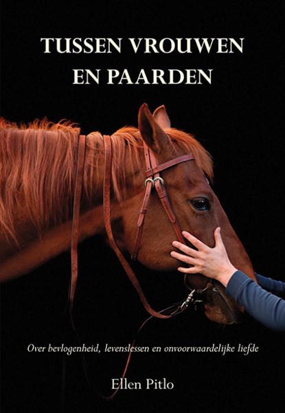 Tussen vrouwen en paarden, Ellen Pitlo - Paperback - 9789463652117
