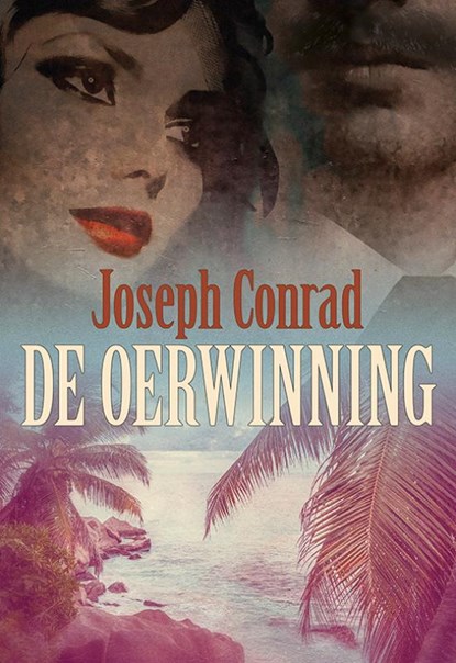 De Oerwinning, Joseph Conrad - Paperback - 9789463652285
