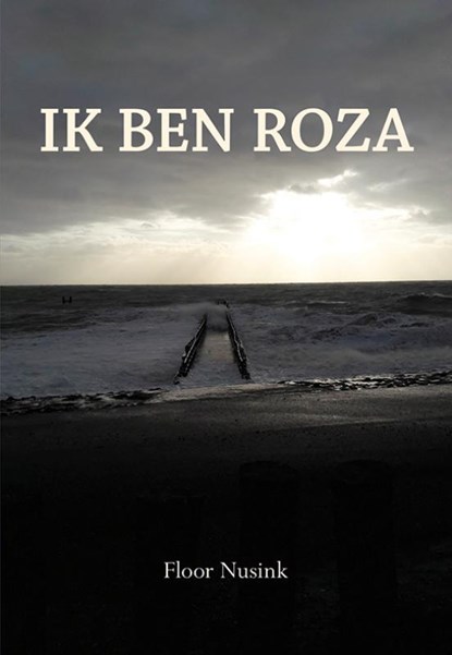Ik ben Roza, Floor Nusink - Paperback - 9789463652834