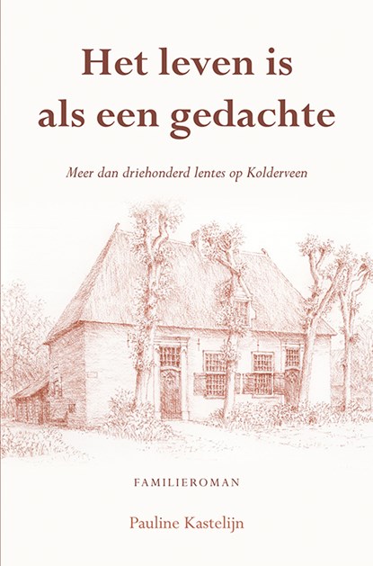 Het leven is als een gedachte, Pauline Kastelijn - Paperback - 9789463652889