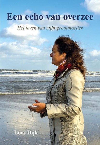 Een echo van overzee, Loes Dijk - Paperback - 9789463653954