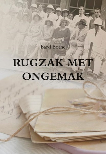Rugzak met ongemak, Bard Bothe - Paperback - 9789463654319