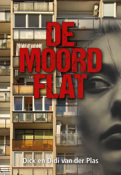 De moordflat, Didi van der Plas ; Dick van der Plas - Ebook - 9789463654418