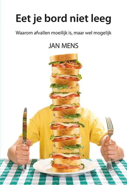 Eet je bord niet leeg, Jan Mens - Paperback - 9789463654760