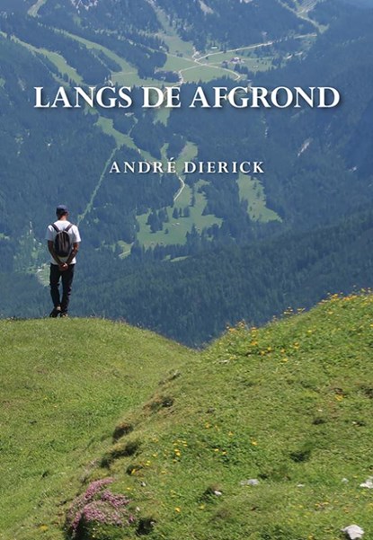 Langs de afgrond, André Dierick - Paperback - 9789463654791