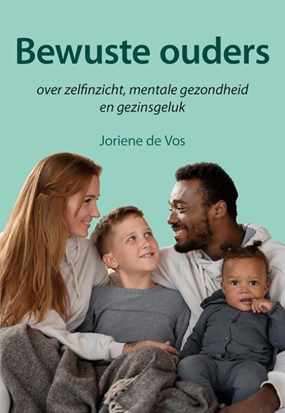 Bewuste ouders, Joriene de Vos - Paperback - 9789463655057