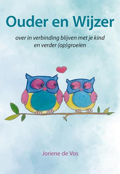 Ouder en Wijzer, Joriene de Vos - Paperback - 9789463655446