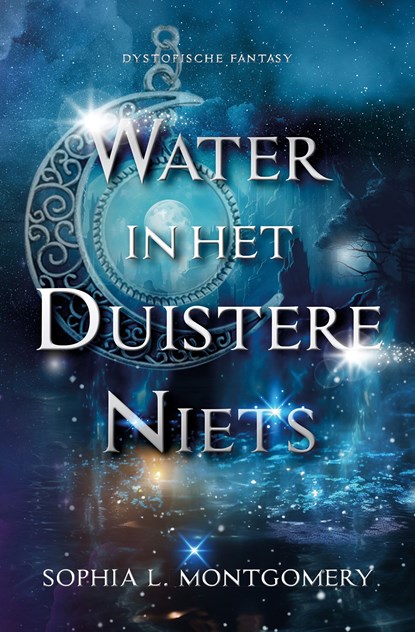 Water in het duistere niets, Sophia L. Montgomery - Ebook - 9789463655842