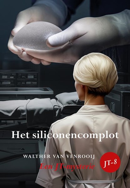 Het siliconencomplot, Walther van Venrooij - Paperback - 9789463656061