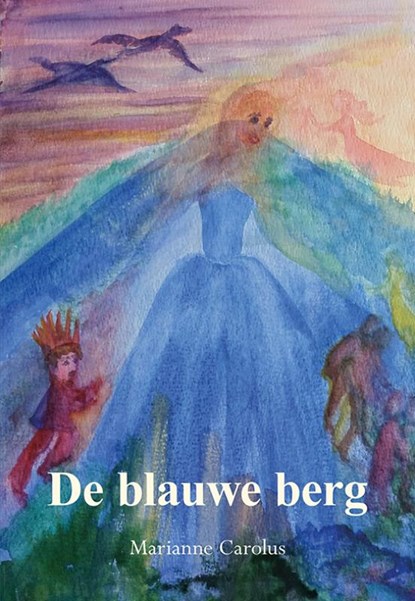 De blauwe berg, Marianne Carolus - Paperback - 9789463656368