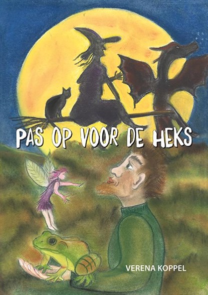 Pas op voor de heks, Verena Koppel - Paperback - 9789463656917
