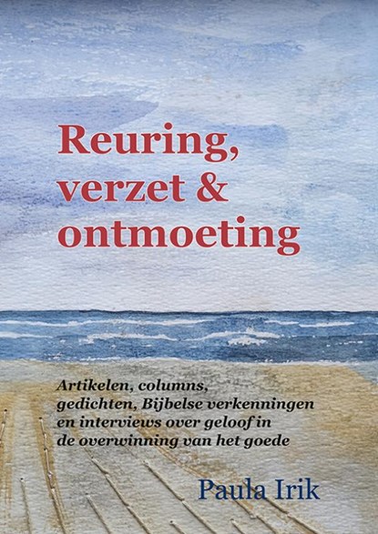 Reuring, verzet en ontmoeting, Paula Irik - Paperback - 9789463656955