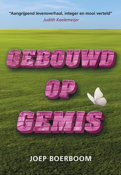 Gebouwd op gemis, Joep Boerboom - Paperback - 9789463657112