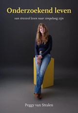 Onderzoekend leven - Peggy van Stralen - 9789463657464