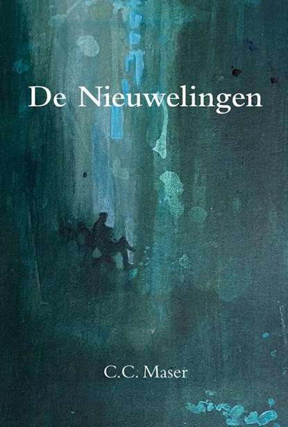 De Nieuwelingen, C.C. Maser - Paperback - 9789463657853