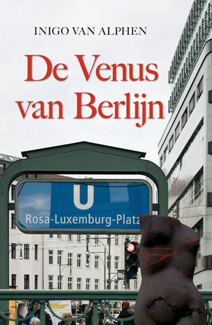 De Venus van Berlijn, Inigo van Alphen - Paperback - 9789463658072