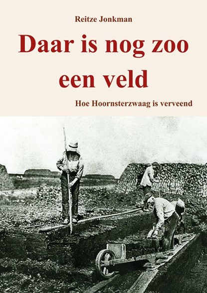 Daar is nog zoo een veld, Reitze Jonkman - Paperback - 9789463658270