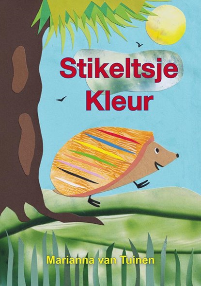 Stikeltsje Kleur, Marianna van Tuinen - Paperback - 9789463658966