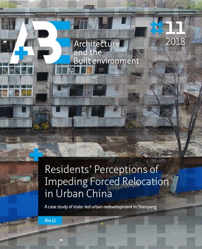 Residents’ Perceptions of Impending Forced Relocation in Urban China, Xin Li - Paperback - 9789463660389
