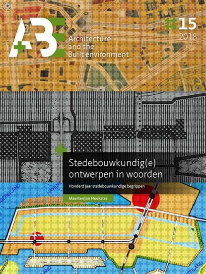 Stedebouwkundig(e) ­ontwerpen in woorden, Maartenjan Hoekstra - Paperback - 9789463660419