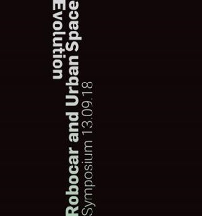 Robocar and Urban Space Evolution, Anca Ioana Ionescu ; Rients Dijkstra ; Victor Muñoz Sanz - Paperback - 9789463661485
