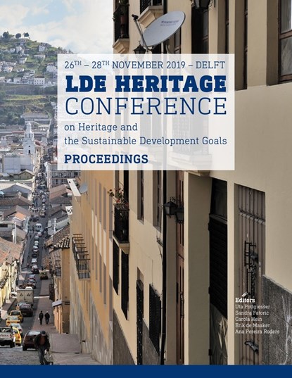 LDE Heritage Conference on Heritage and the Sustainable Development Goals, Uta Pottgiesser ; Sandra Fatoric ; Carola Hein ; Erik de Maaker ; Ana Pereira Roders - Paperback - 9789463663564