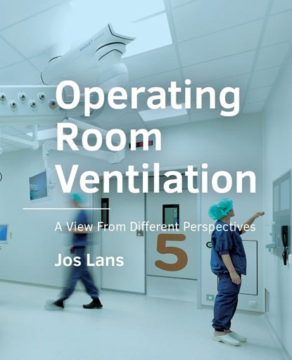 Operating Room Ventilation, Jos Lans - Paperback - 9789463669672