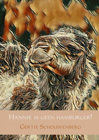 Hannie is geen hamburger!, Gertie Schouwenberg - Paperback - 9789463670395