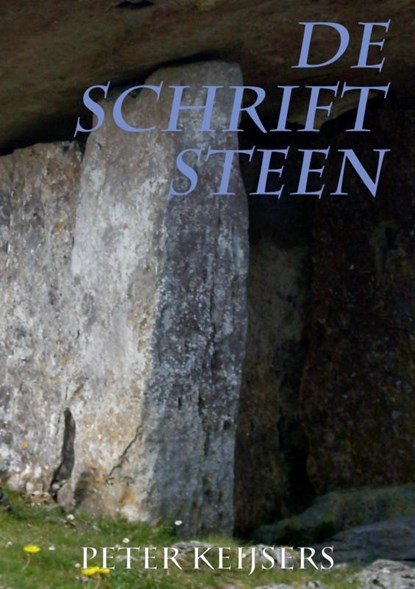 De Schriftsteen, Peter Keijsers - Paperback - 9789463672207