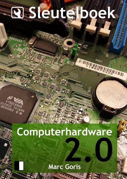 Sleutelboek Computerhardware 2.0 (B&W), Marc Goris - Paperback - 9789463672252