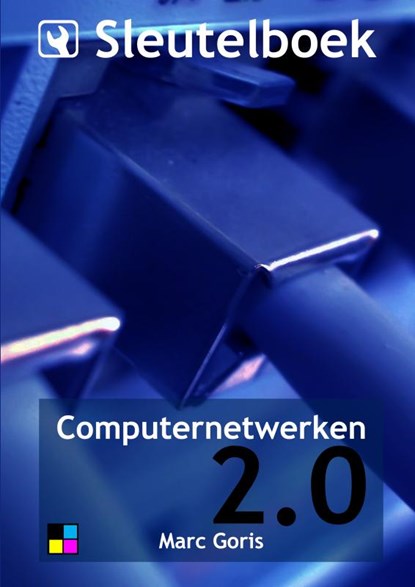 Sleutelboek Computernetwerken 2.0 (Kleur), Marc Goris - Paperback - 9789463672283