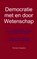 Democratie met en door Wetenschap, Thomas Colignatus - Paperback - 9789463672559