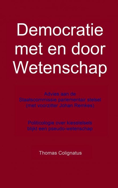 Democratie met en door Wetenschap, Thomas Colignatus - Paperback - 9789463672559