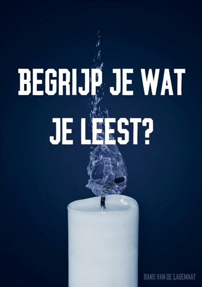 Begrijp je wat je leest?, Hans van de Lagemaat - Paperback - 9789463672658