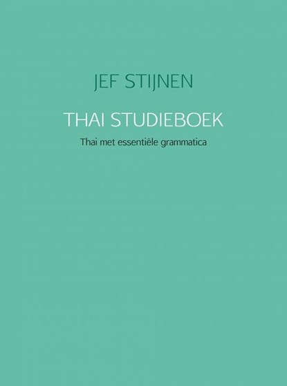 Thai studieboek, JEF STIJNEN - Ebook - 9789463673716