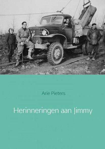 Herinneringen aan Jimmy, Arie Pieters - Paperback - 9789463673778